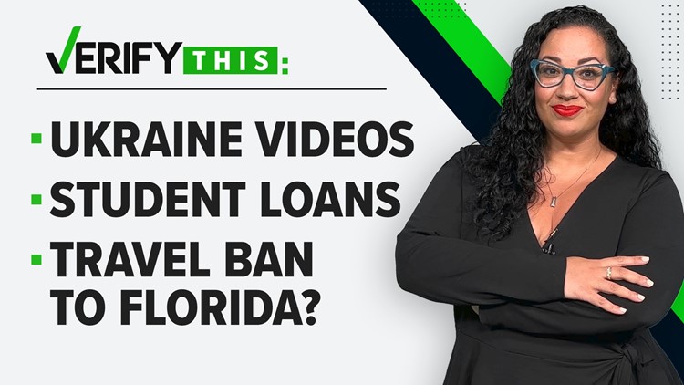 VERIFY This: Ukraine videos, insulin executive order, student loans & travel ban to Florida