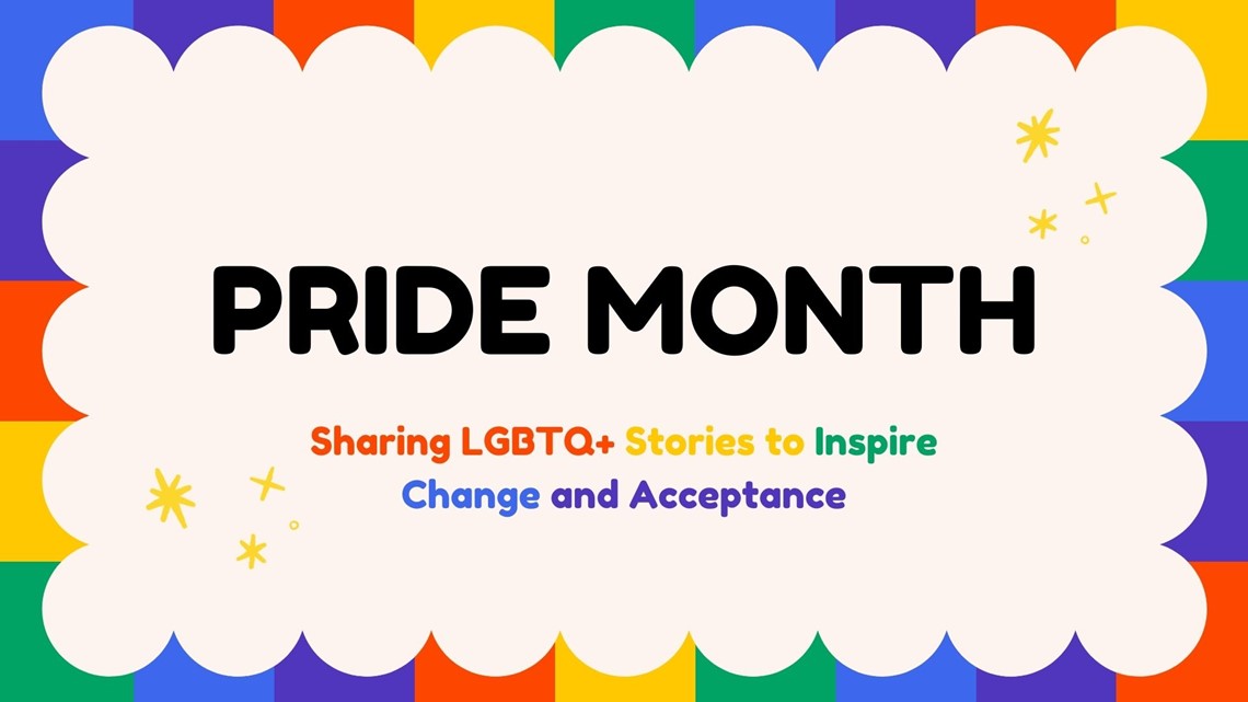 Pride Month: Sharing LGBTQ+ stories to inspire change and acceptance
