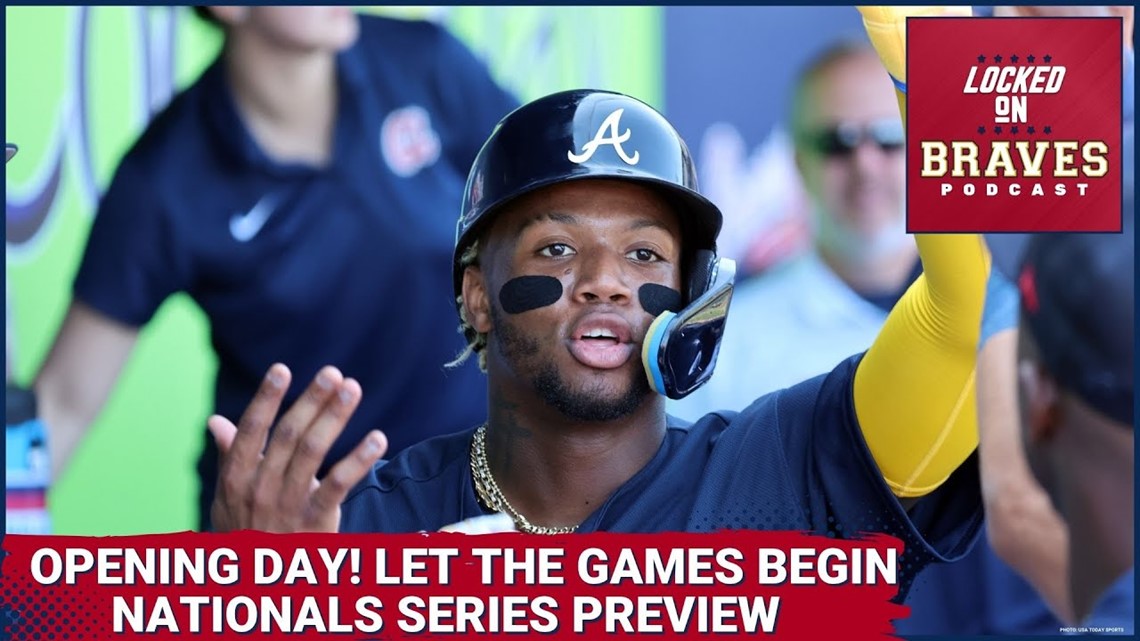 Atlanta Braves Opening Day Series Preview vs. Washington Nationals
