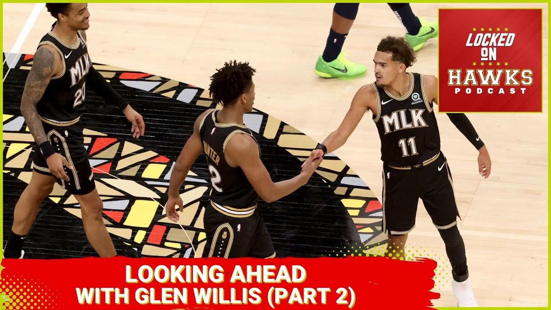 Looking toward the Atlanta Hawks offseason with Glen Willis (Part 2)