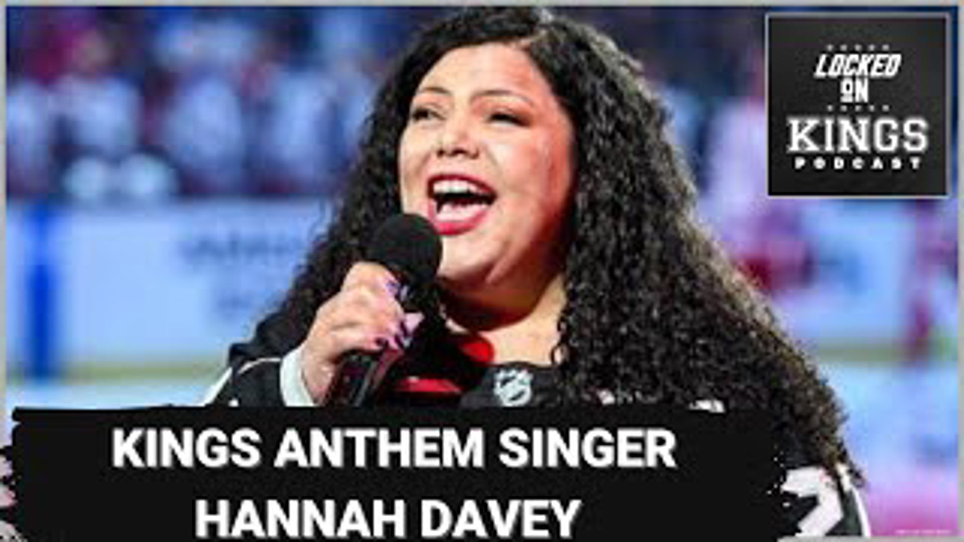 We talk to a person we all hear before just about every Kings home game,  Kings anthem singer Hannah Davey is our guest on this edition of Locked on LA Kings.