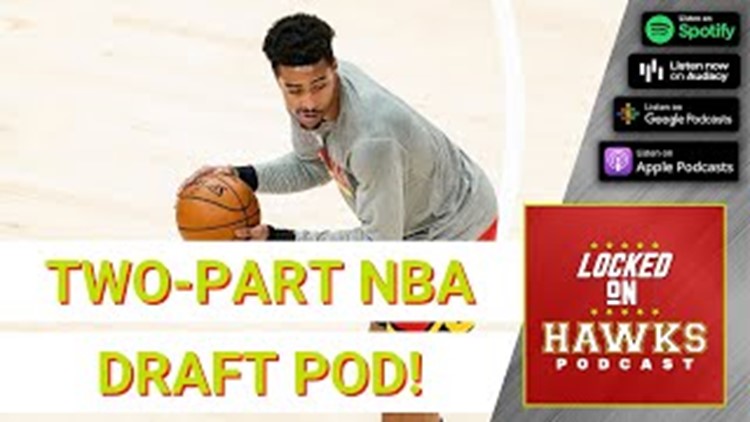 Atlanta Hawks: Breaking Down the 2022 NBA Draft with Brian Schroeder (Part 2)