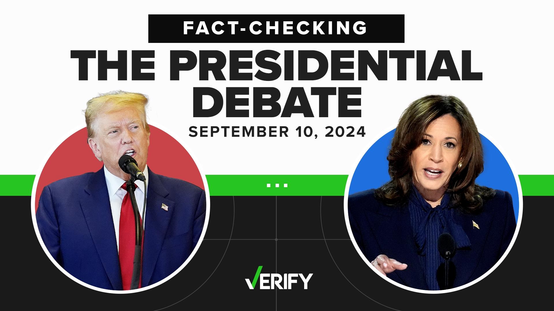 Vice President Kamala Harris and former President Donald Trump met on the debate stage for the first time on Tuesday, Sept. 10. VERIFY fact-checked their claims.