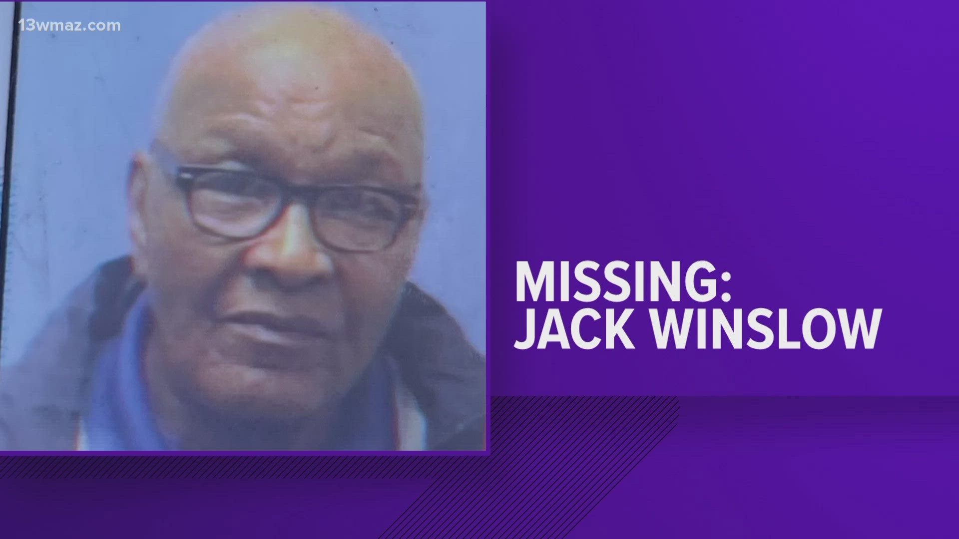 Jack Winslow, 88, was last seen by his family in their home round 1 a.m. on Sunday. At 9 a.m., he was gone and his family doesn't know where he went.