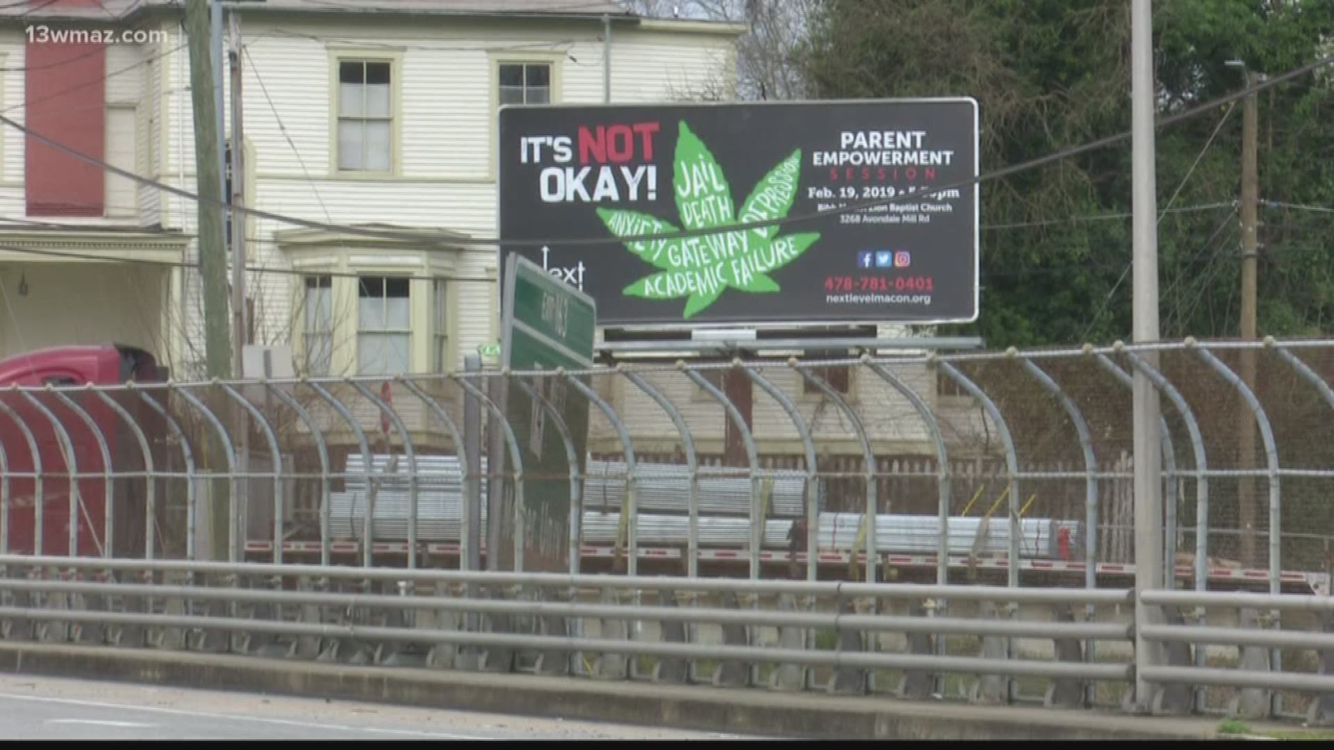 A Macon group is using some big advertising to warn parents and their kids about marijuana and its effects.