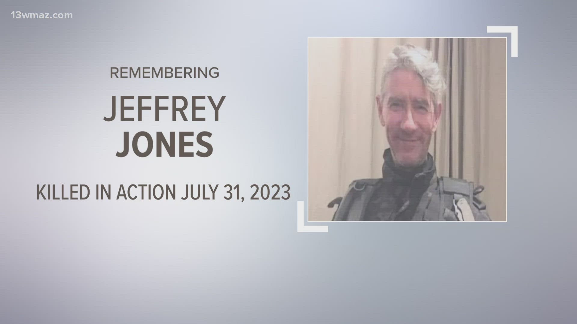 Jeffrey Jones was in Ukraine fighting against the Russian invasion when he was killed.