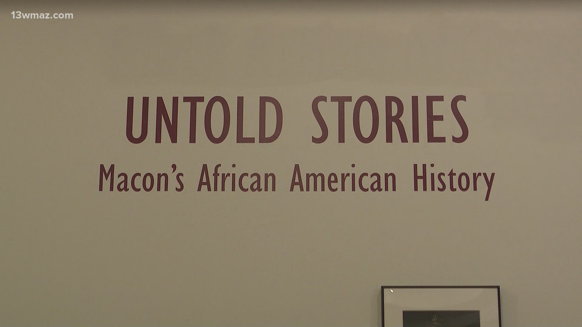 The exhibit is called "Untold Stories: Macon's African American History" and local history is on display for thousands of visitors to embrace their history.