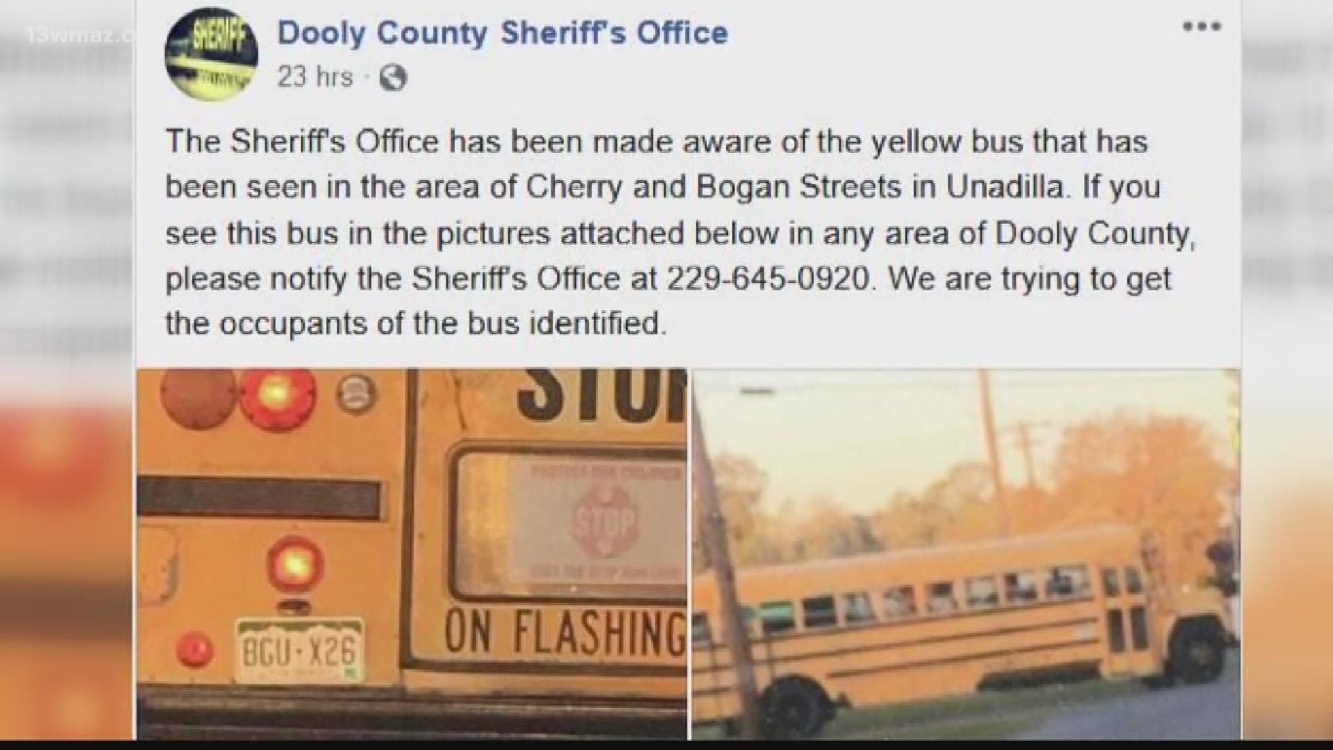 The Dooly County Sheriff's office is warning people to look out for an unmarked school bus with a Colorado license plate.