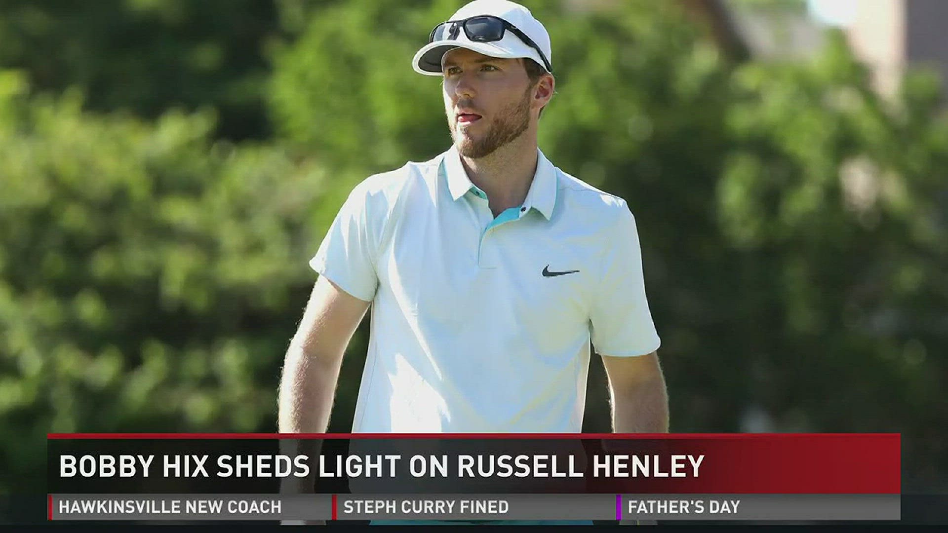 Bobby Hix sheds light on Russell Henley