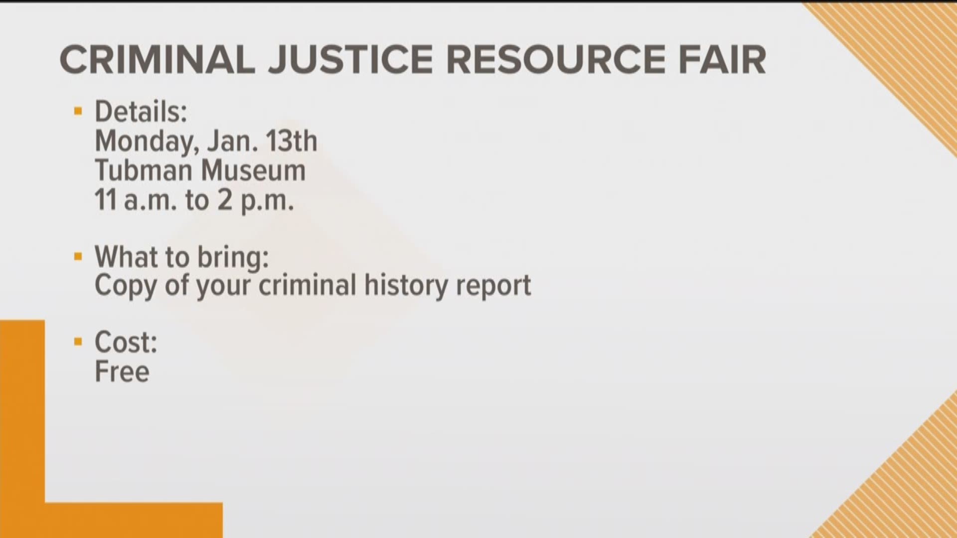 The Macon District Attorney's Office is holding a Criminal Justice Resource Fair at the Tubman Museum Monday.