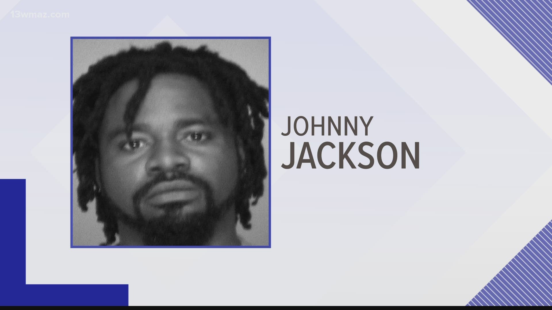 33-year-old Johnny Jaramond Jackson was arrested in a double shooting that left a Byron woman dead and a pregnant woman hospitalized back in November.