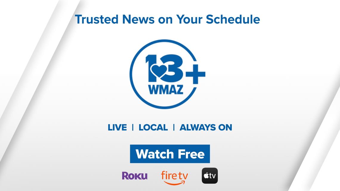 Download 13WMAZ+ on your Smart TV as 13WMAZ News at 10, exclusive