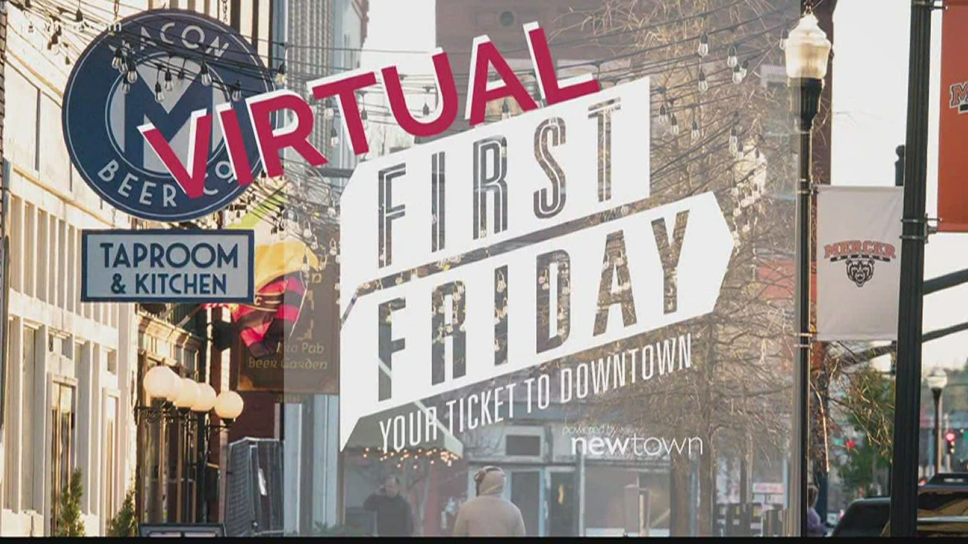 NewTown Macon is collaborating with local restaurants and businesses to host a virtual First Friday on May 1.